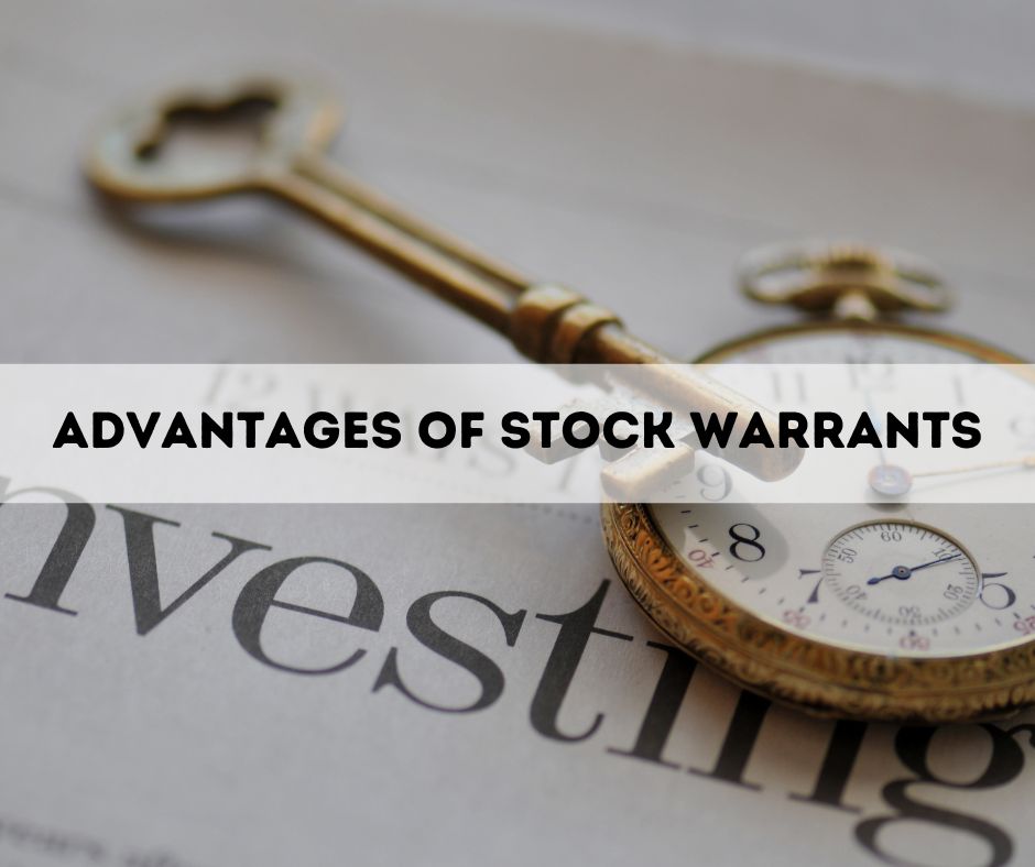 Advantages of Stock Warrants