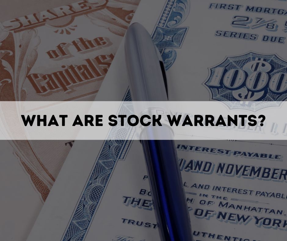 What Are Stock Warrants